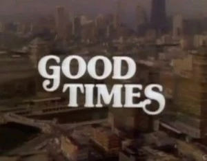 good times